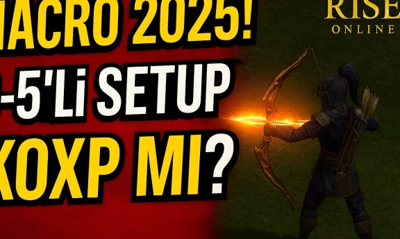Rise Online Macro 2025: Okçu 3-5’li Ok Makrosu Koxp mi?